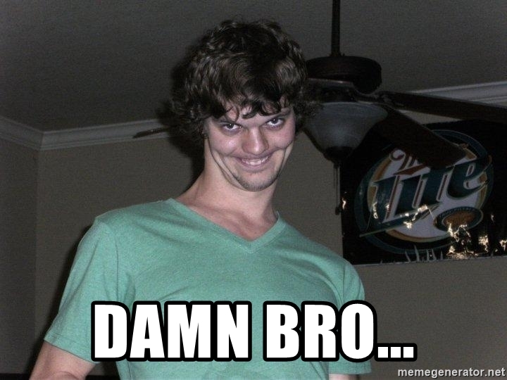 damn-bro.jpg